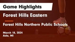 Forest Hills Eastern  vs Forest Hills Northern Public Schools Game Highlights - March 18, 2024