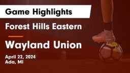 Forest Hills Eastern  vs Wayland Union  Game Highlights - April 22, 2024