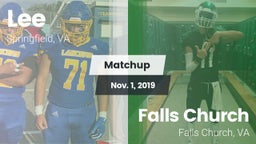 Matchup: Lee  vs. Falls Church  2019