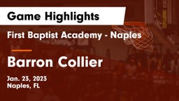 First Baptist Academy - Naples vs Barron Collier  Game Highlights - Jan. 23, 2023