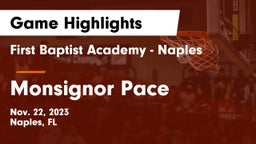 First Baptist Academy - Naples vs Monsignor Pace Game Highlights - Nov. 22, 2023