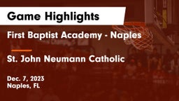 First Baptist Academy - Naples vs St. John Neumann Catholic  Game Highlights - Dec. 7, 2023