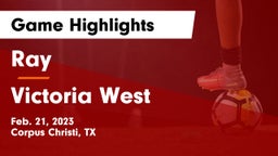 Ray  vs Victoria West  Game Highlights - Feb. 21, 2023