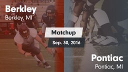 Matchup: Berkley  vs. Pontiac  2016