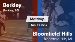 Matchup: Berkley  vs. Bloomfield Hills  2016