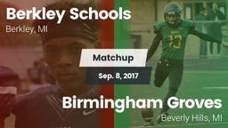 Matchup: Berkley Schools vs. Birmingham Groves  2017