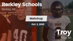 Matchup: Berkley Schools vs. Troy  2020
