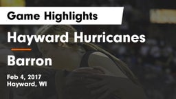 Hayward Hurricanes  vs Barron  Game Highlights - Feb 4, 2017
