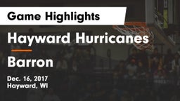 Hayward Hurricanes  vs Barron  Game Highlights - Dec. 16, 2017