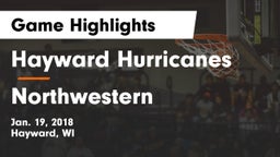 Hayward Hurricanes  vs Northwestern  Game Highlights - Jan. 19, 2018