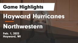 Hayward Hurricanes  vs Northwestern  Game Highlights - Feb. 1, 2023