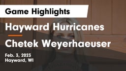 Hayward Hurricanes  vs Chetek Weyerhaeuser  Game Highlights - Feb. 3, 2023