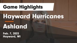Hayward Hurricanes  vs Ashland  Game Highlights - Feb. 7, 2023