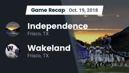 Recap: Independence  vs. Wakeland  2018