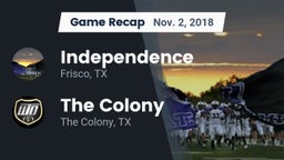 Recap: Independence  vs. The Colony  2018