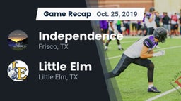 Recap: Independence  vs. Little Elm  2019