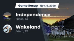 Recap: Independence  vs. Wakeland  2020
