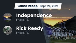 Recap: Independence  vs. Rick Reedy  2021
