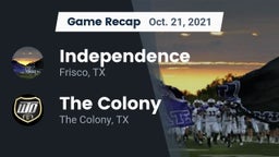 Recap: Independence  vs. The Colony  2021