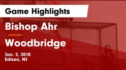 Bishop Ahr  vs Woodbridge  Game Highlights - Jan. 2, 2018