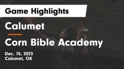 Calumet  vs Corn Bible Academy  Game Highlights - Dec. 15, 2023