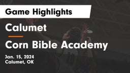 Calumet  vs Corn Bible Academy  Game Highlights - Jan. 15, 2024
