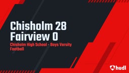 Chisholm football highlights Chisholm 28 Fairview 0