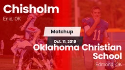Matchup: Chisholm  vs. Oklahoma Christian School 2019