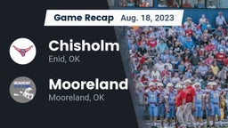 Recap: Chisholm  vs. Mooreland  2023