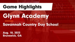 Glynn Academy  vs Savannah Country Day School Game Highlights - Aug. 18, 2023