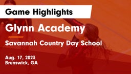 Glynn Academy  vs Savannah Country Day School Game Highlights - Aug. 17, 2023
