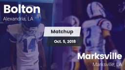 Matchup: Bolton  vs. Marksville  2018