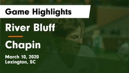 River Bluff  vs Chapin  Game Highlights - March 10, 2020