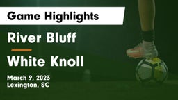 River Bluff  vs White Knoll  Game Highlights - March 9, 2023