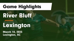 River Bluff  vs Lexington  Game Highlights - March 14, 2023
