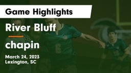 River Bluff  vs chapin Game Highlights - March 24, 2023