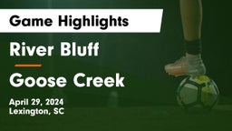 River Bluff  vs Goose Creek Game Highlights - April 29, 2024
