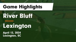 River Bluff  vs Lexington Game Highlights - April 12, 2024