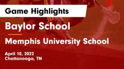 Baylor School vs Memphis University School Game Highlights - April 10, 2022