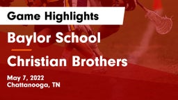 Baylor School vs Christian Brothers  Game Highlights - May 7, 2022