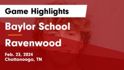 Baylor School vs Ravenwood  Game Highlights - Feb. 23, 2024