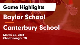 Baylor School vs Canterbury School Game Highlights - March 26, 2024