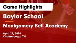 Baylor School vs Montgomery Bell Academy Game Highlights - April 27, 2024