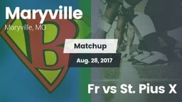 Matchup: Maryville vs. Fr vs St. Pius X 2017