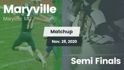 Matchup: Maryville vs. Semi Finals 2020
