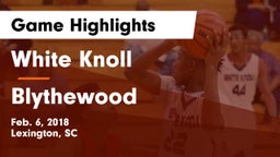 White Knoll  vs Blythewood  Game Highlights - Feb. 6, 2018