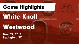 White Knoll  vs Westwood Game Highlights - Nov. 27, 2018