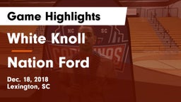 White Knoll  vs Nation Ford Game Highlights - Dec. 18, 2018