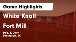 White Knoll  vs Fort Mill Game Highlights - Dec. 3, 2019