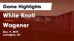 White Knoll  vs Wagener Game Highlights - Dec. 9, 2019